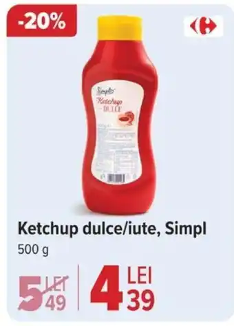 Carrefour Ketchup dulce/iute, Simpl Ofertă