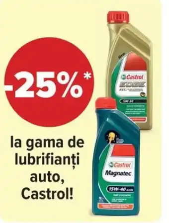 Carrefour la gama de lubrifianți auto, Castrol! Ofertă