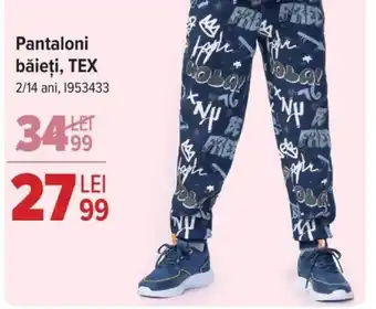 Carrefour Pantaloni băieți, TEX Ofertă