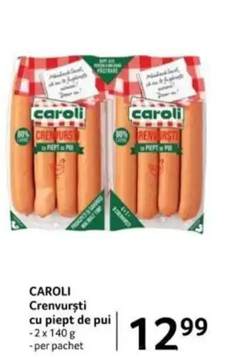Selgros CAROLI Crenvursti cu piept de pui Ofertă