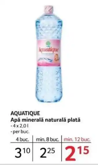 Selgros AQUATIQUE Apă minerală naturală plată Ofertă