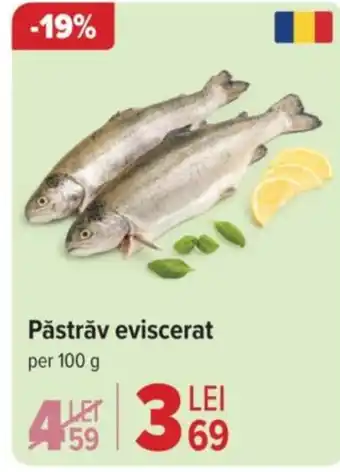 Carrefour Păstrǎv eviscerat Ofertă