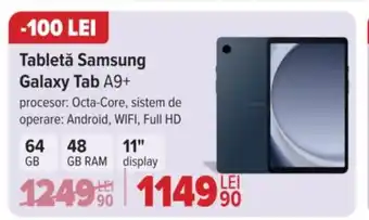 Carrefour Tabletǎ Samsung Galaxy Tab A9+ Ofertă