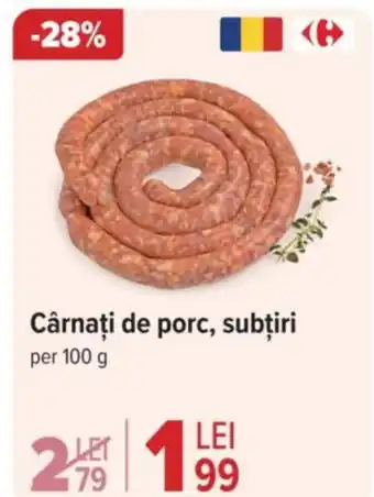 Carrefour Cârnaţi de porc, subțiri Ofertă