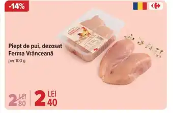 Carrefour Piept de pui, dezosat Ferma Vrânceană Ofertă