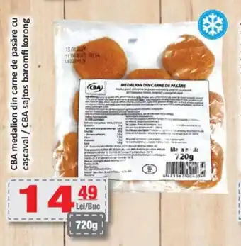 CBA CBA medalion din carne de pasăre cu caşcaval Ofertă