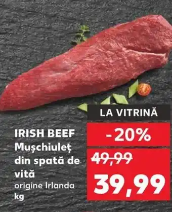 Kaufland IRISH BEEF Muschiulet din spată de vită Ofertă