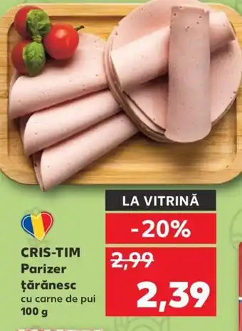 Kaufland CRIS-TIM Parizer ţărănesc Ofertă