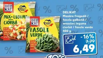 Kaufland DELIKAT Mazăre fragedă / fasole galbenă / amestec legume ciorbă / fasole verde Ofertă