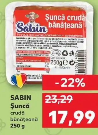 Kaufland SABIN Şuncă Ofertă