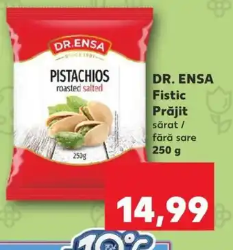 Kaufland DR. ENSA Fistic Prăjit Ofertă