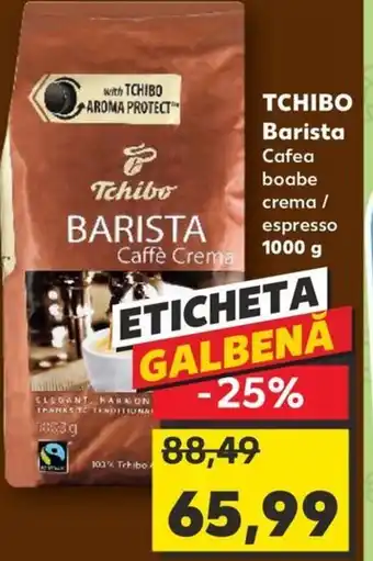 Kaufland TCHIBO Barista Ofertă