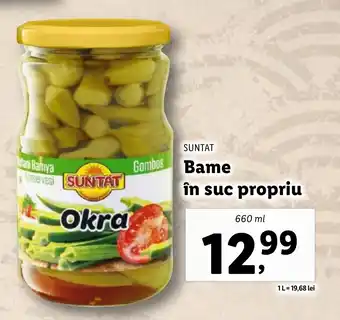 Lidl SUNTAT Bame în suc propriu Ofertă