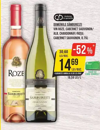 Mega Image DOMENIILE SÂMBUREŞTI VIN ROZE, CABERNET SAUVIGNON/ ALB, CHARDONNAY/ROȘU, CABERNET SAUVIGNON, 0.75L Ofertă