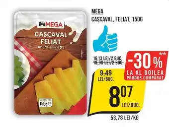 Mega Image MEGA CASCAVAL FELIAT 150G Ofertă