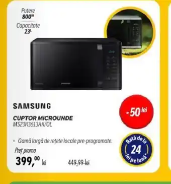 Flanco SAMSUNG CUPTOR MICROUNDE MS23K3513AK/OL Ofertă