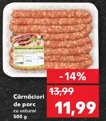 Kaufland Cârnăciori de porc Ofertă