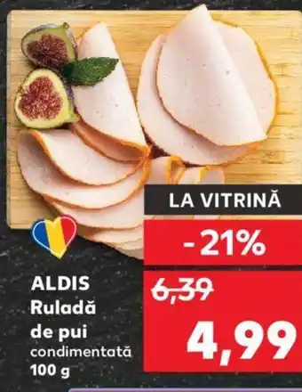 Kaufland ALDIS Ruladă de pui Ofertă