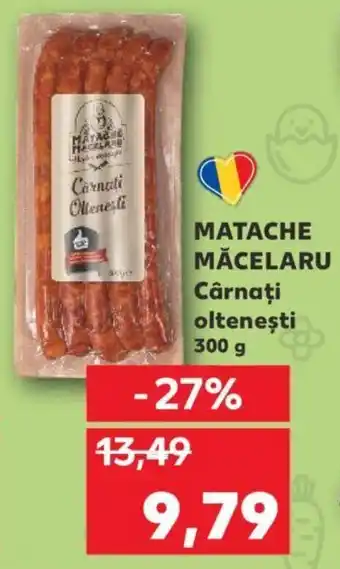 Kaufland MATACHE MĂCELARU Cârnaţi olteneşti 300 g Ofertă