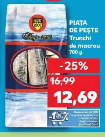 Kaufland PIAŢA DE PEŞTE Trunchi de macrou 700 g Ofertă
