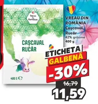 Kaufland VREAU DIN ROMÂNIA Cascaval Rucăr 42% grăsime 400 g Ofertă