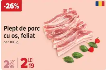 Carrefour Piept de porc cu os, feliat Ofertă