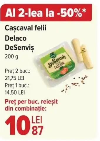 Carrefour Cascaval felii Delaco DeSenviş Ofertă