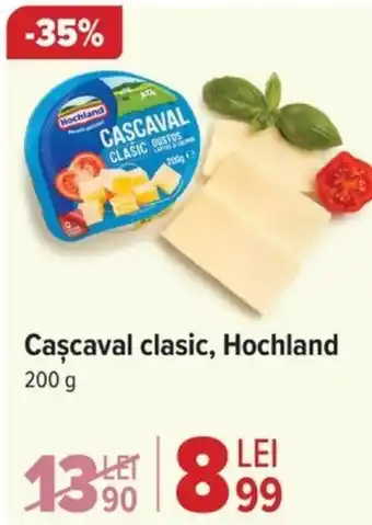 Carrefour Cascaval clasic, Hochland Ofertă