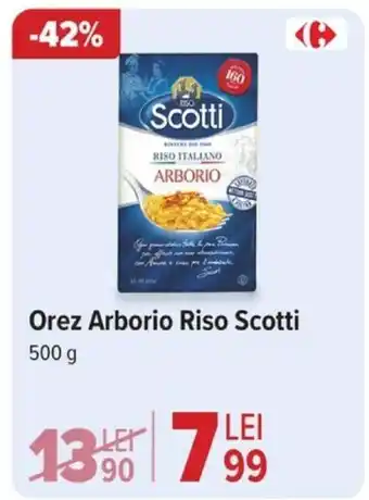 Carrefour Orez Arborio Riso Scotti Ofertă