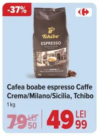 Carrefour Cafea boabe espresso Caffe Crema/Milano/Sicilia, Tchibo Ofertă