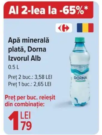 Carrefour Apă minerală plată, Dorna Izvorul Alb 0.5L Ofertă