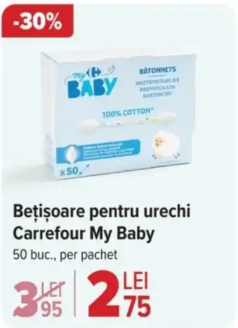 Carrefour Beţişoare pentru urechi Carrefour My Baby Ofertă