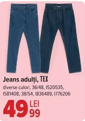 Carrefour Jeans adulți, TEX Ofertă