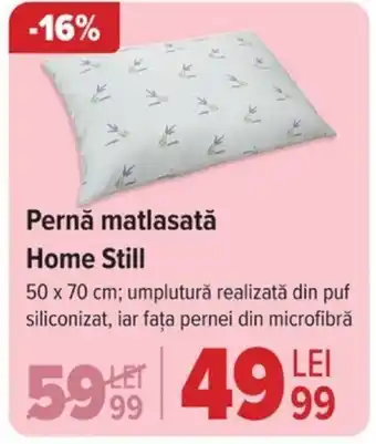 Carrefour Pernǎ matlasată Home Still Ofertă
