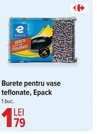 Carrefour Burete pentru vase teflonate, Epack Ofertă