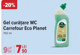 Carrefour Gel curățare WC Carrefour Eco Planet Ofertă