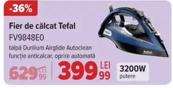 Carrefour Fier de călcat Tefal FV9848E0 Ofertă
