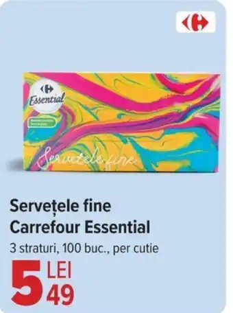 Carrefour Serveţele fine Carrefour Essential Ofertă