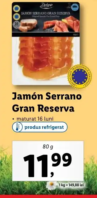 Lidl Jamón Serrano Gran Reserva Ofertă