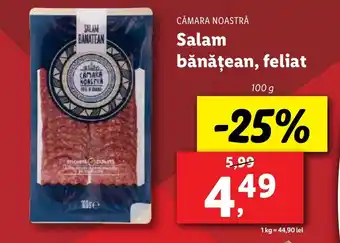 Lidl CĂMARA NOASTRĂ Salam bǎnǎțean, feliat Ofertă