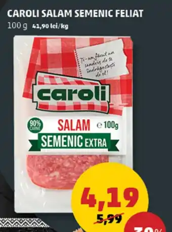 Penny CAROLI SALAM SEMENIC FELIAT Ofertă