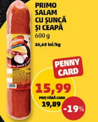 Penny PRIMO SALAM CU ŞUNCĂ ȘI CEAPĂ Ofertă
