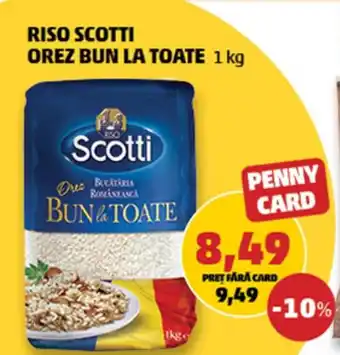 Penny RISO SCOTTI OREZ BUN LA TOATE Ofertă