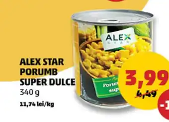 Penny ALEX STAR PORUMB SUPER DULCE Ofertă