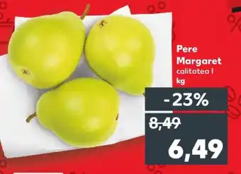 Kaufland Pere Margaret Ofertă