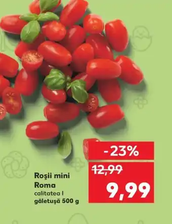 Kaufland Roşii mini Roma Ofertă