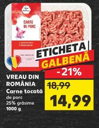 Kaufland VREAU DIN ROMÂNIA Carne tocată Ofertă