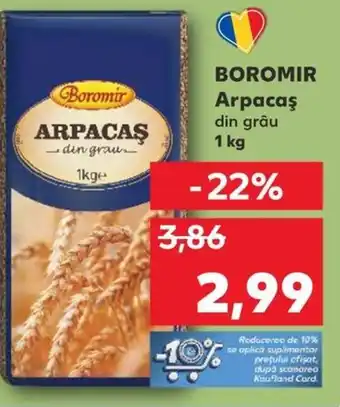 Kaufland BOROMIR Arpacaş Ofertă