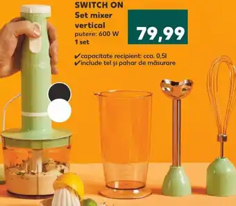 Kaufland SWITCH ON Set mixer vertical Ofertă