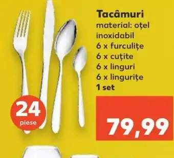 Kaufland Tacâmuri Ofertă